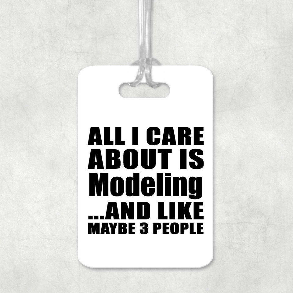 All I Care About Is Modeling - Luggage Bag Tag
