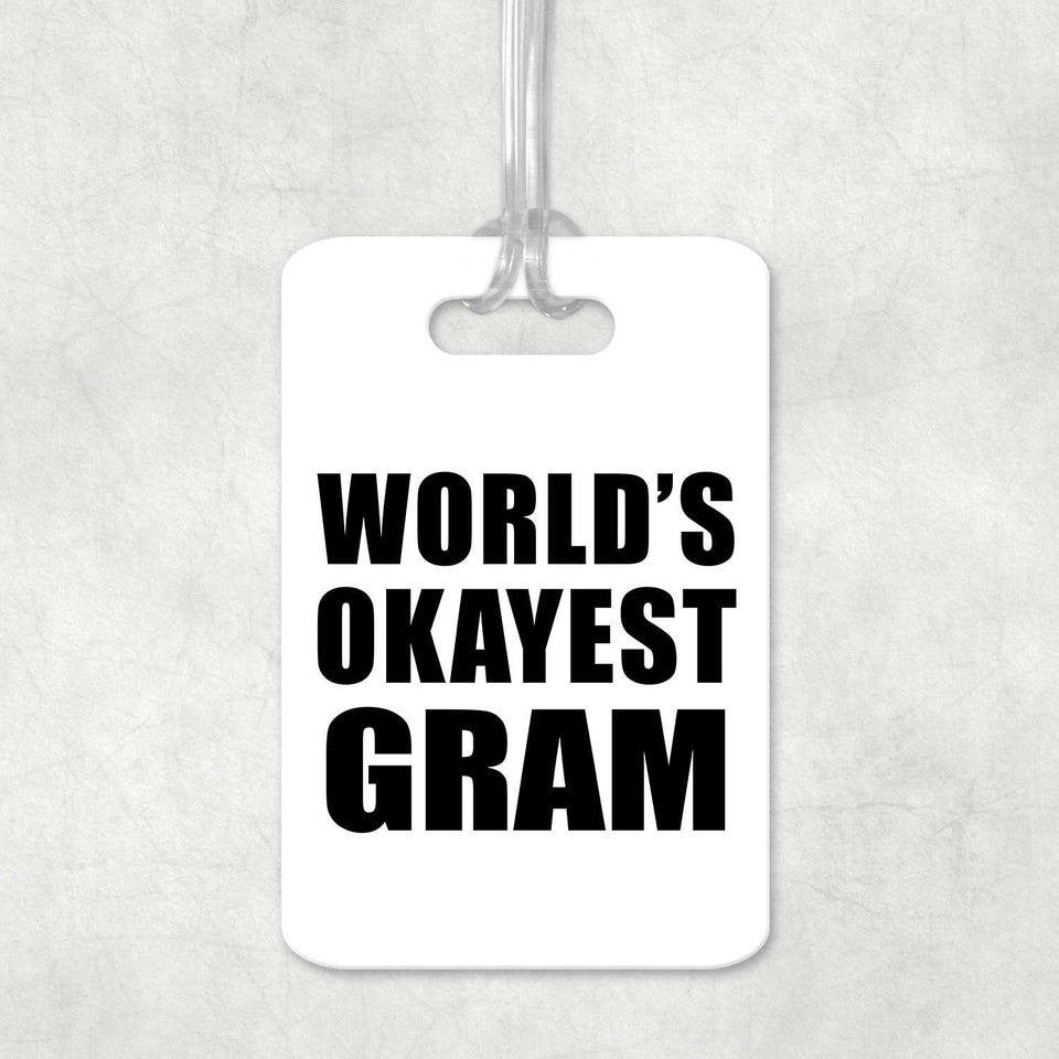 World's Okayest Gram - Luggage Bag Tag