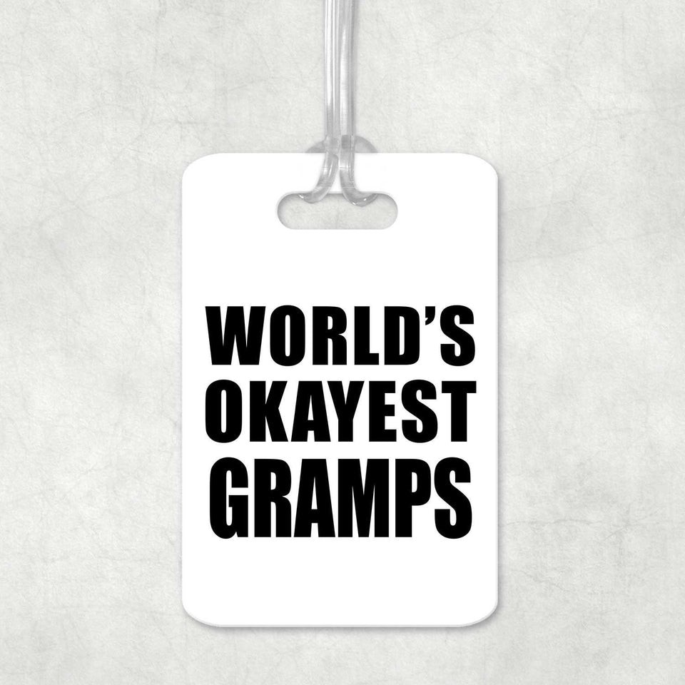 World's Okayest Gramps - Luggage Bag Tag