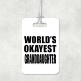World's Okayest Granddaughter - Luggage Bag Tag