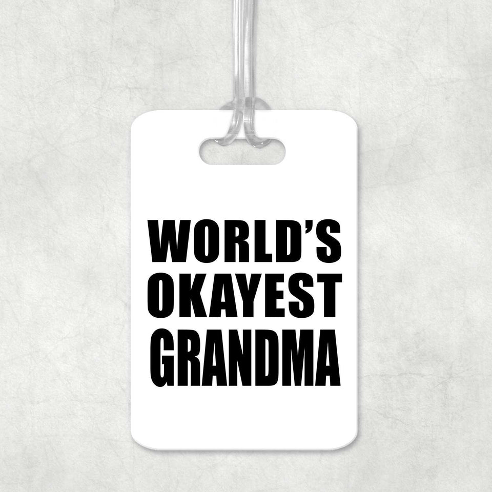World's Okayest Grandma - Luggage Bag Tag