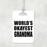 World's Okayest Grandma - Luggage Bag Tag