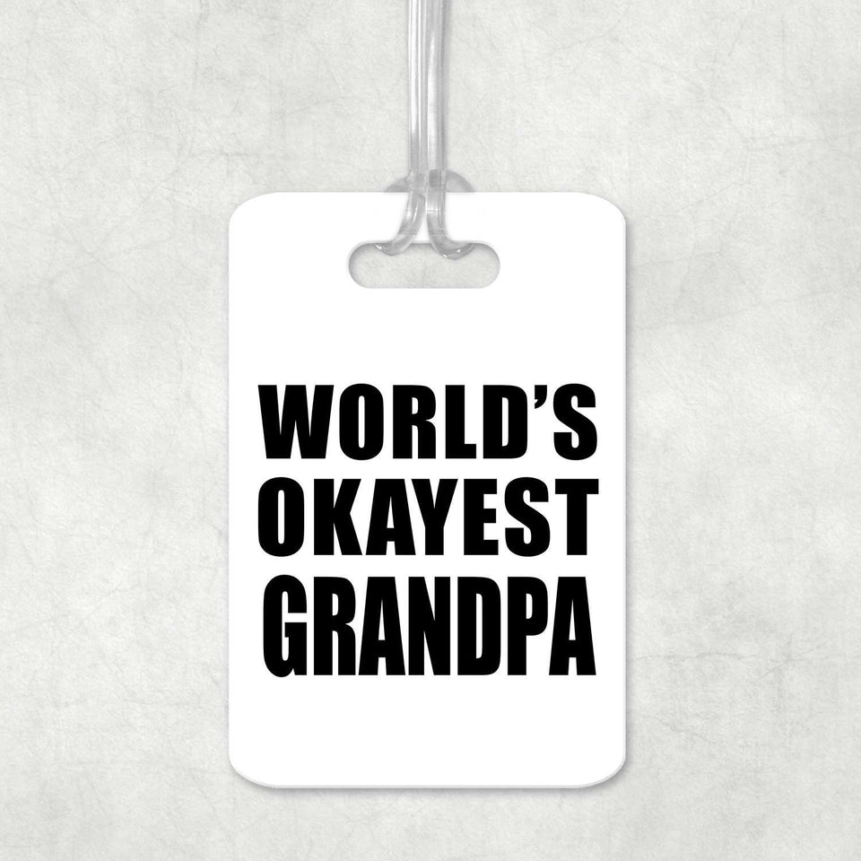 World's Okayest Grandpa - Luggage Bag Tag