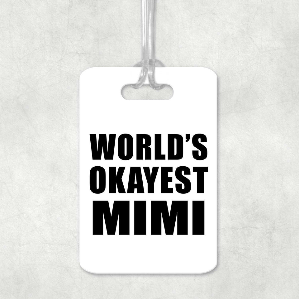 World's Okayest Mimi - Luggage Bag Tag