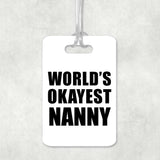 World's Okayest Nanny - Luggage Bag Tag