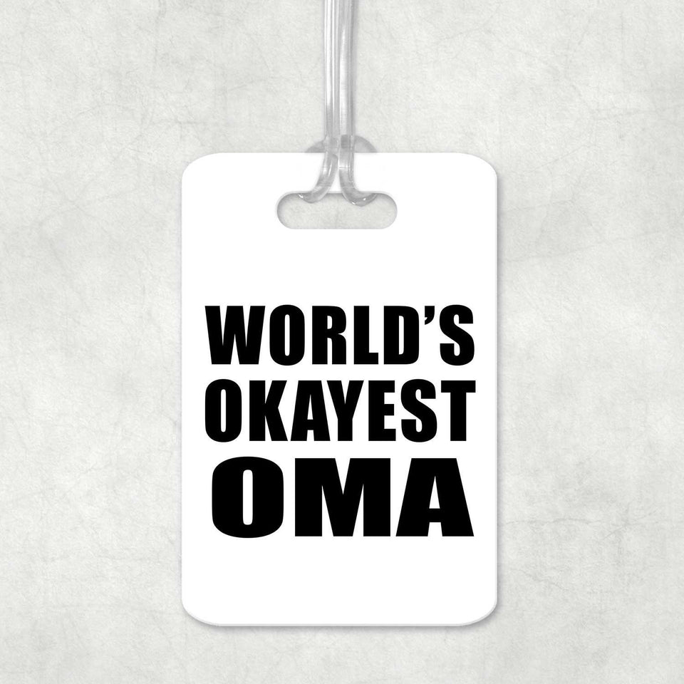 World's Okayest Oma - Luggage Bag Tag