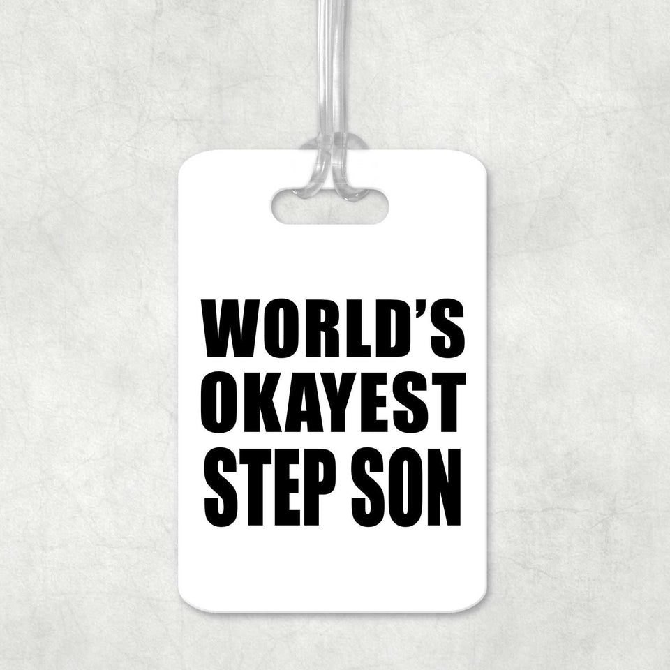 World's Okayest Step Son - Luggage Bag Tag