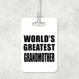 World's Greatest Grandmother - Luggage Bag Tag