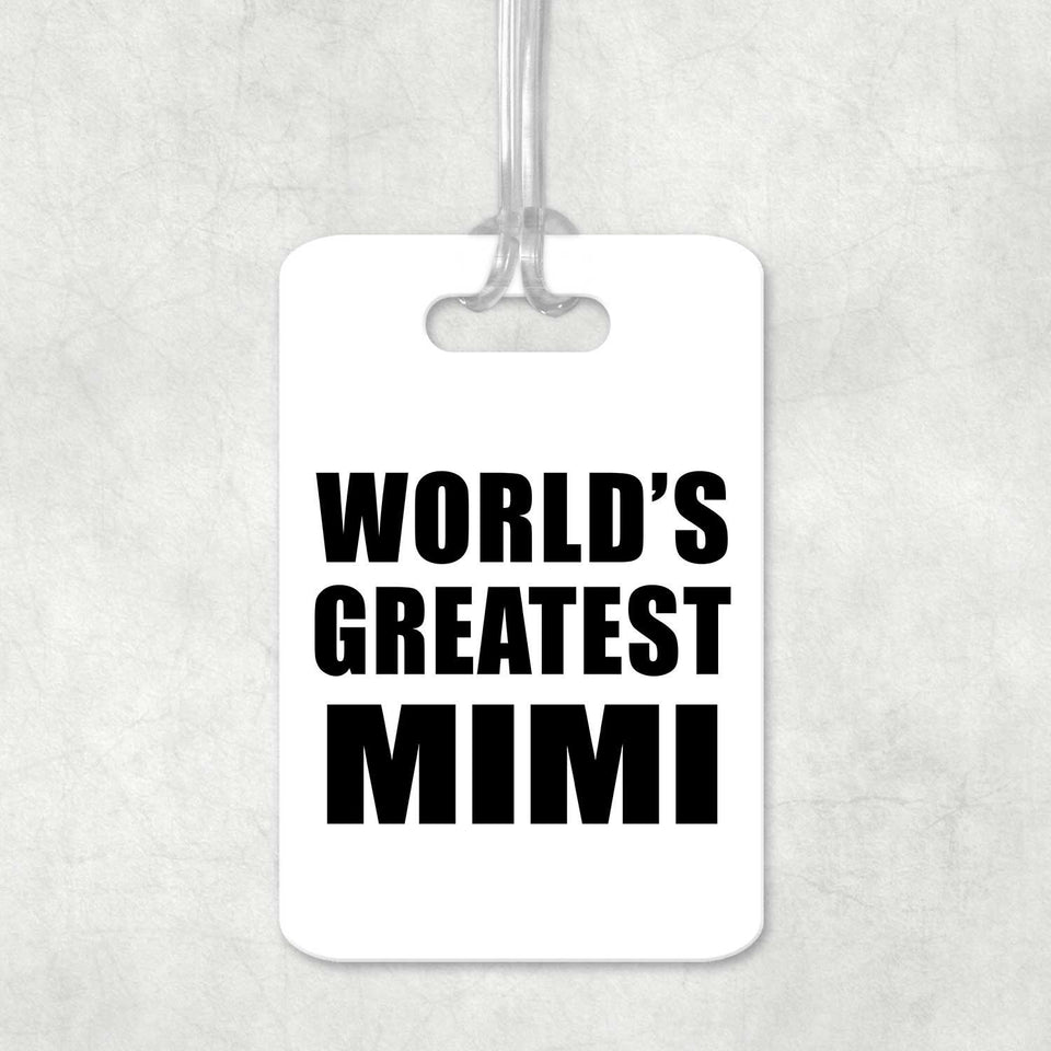 World's Greatest Mimi - Luggage Bag Tag