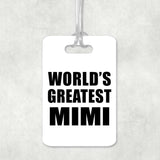 World's Greatest Mimi - Luggage Bag Tag
