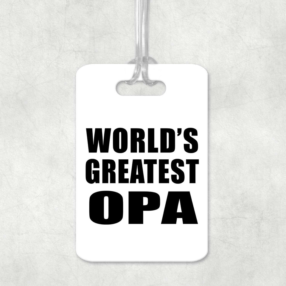World's Greatest Opa - Luggage Bag Tag