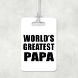 World's Greatest Papa (Grandpa) - Luggage Bag Tag