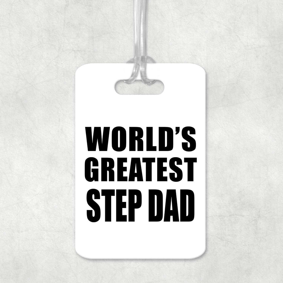 World's Greatest Step Dad - Luggage Bag Tag