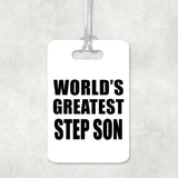 World's Greatest Step Son - Luggage Bag Tag