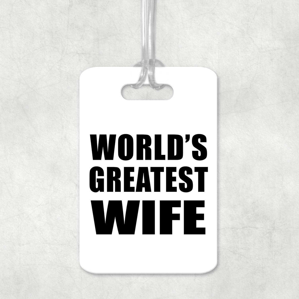 World's Greatest Wife - Luggage Bag Tag