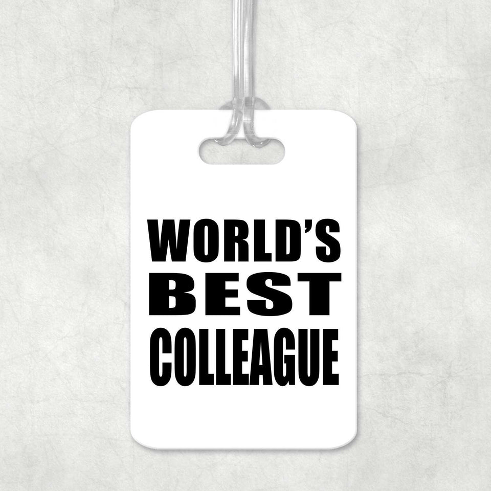 World's Best Colleague - Luggage Bag Tag