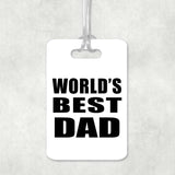 World's Best Dad - Luggage Bag Tag