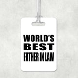 World's Best Father In Law - Luggage Bag Tag