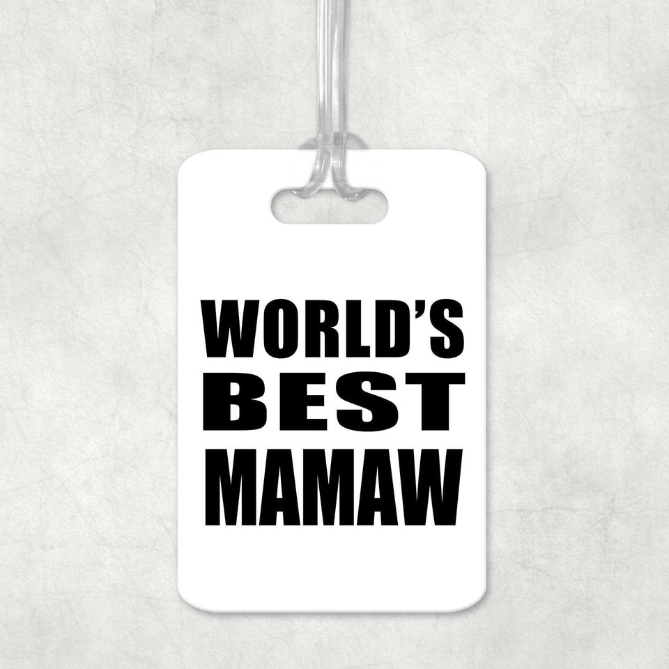 World's Best Mamaw - Luggage Bag Tag