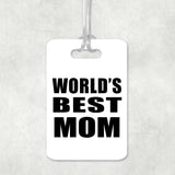 World's Best Mom - Luggage Bag Tag