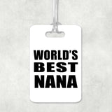 World's Best Nana - Luggage Bag Tag