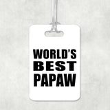 World's Best Papaw - Luggage Bag Tag