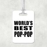 World's Best Pop-Pop - Luggage Bag Tag