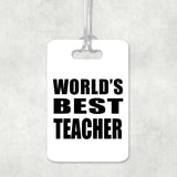 World's Best Teacher - Luggage Bag Tag