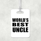 World's Best Uncle - Luggage Bag Tag