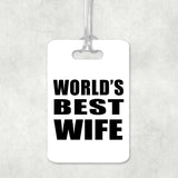 World's Best Wife - Luggage Bag Tag