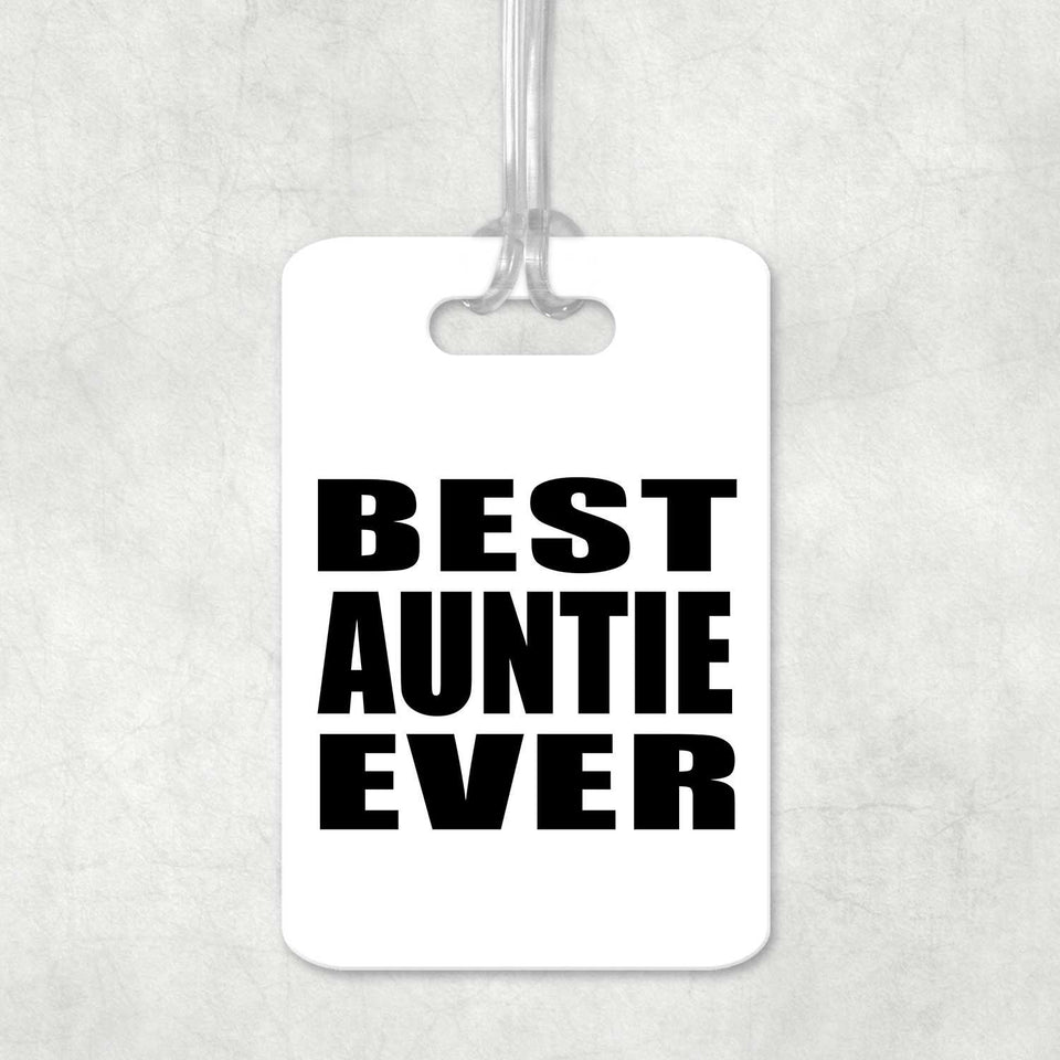 Best Auntie Ever - Luggage Bag Tag