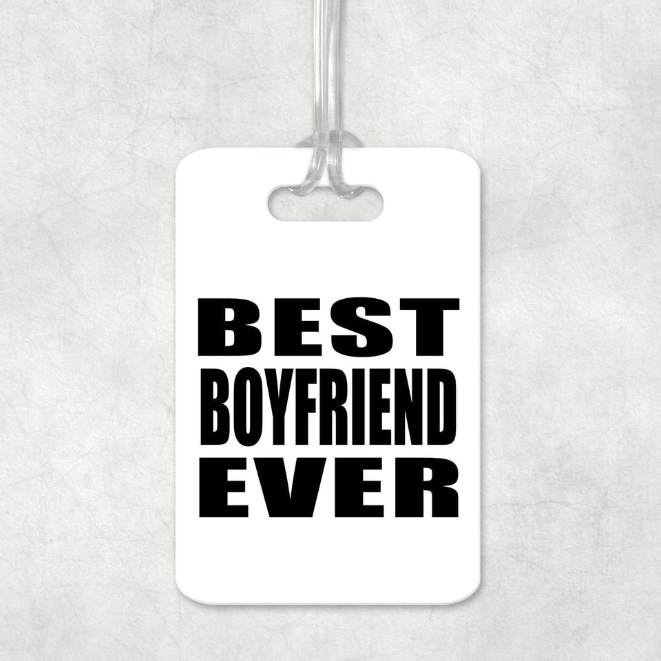 Best Boyfriend Ever - Luggage Bag Tag