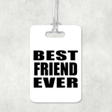 Best Friend Ever - Luggage Bag Tag