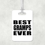 Best Gramps Ever - Luggage Bag Tag