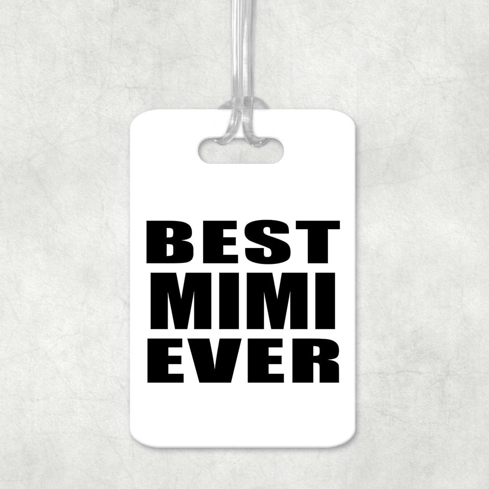 Best Mimi Ever - Luggage Bag Tag