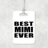 Best Mimi Ever - Luggage Bag Tag