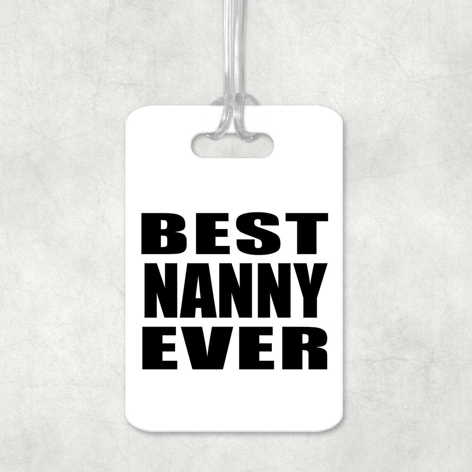 Best Nanny Ever - Luggage Bag Tag