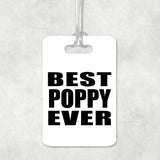 Best Poppy Ever - Luggage Bag Tag