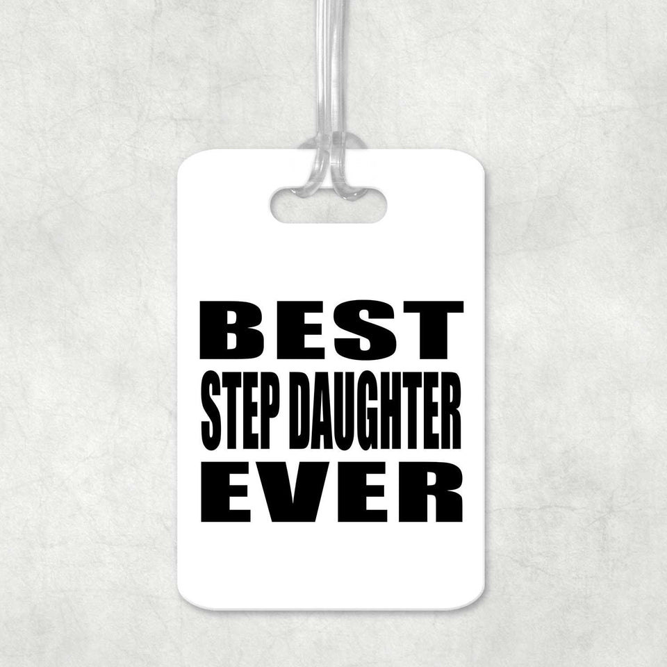 Best Step Daughter Ever - Luggage Bag Tag