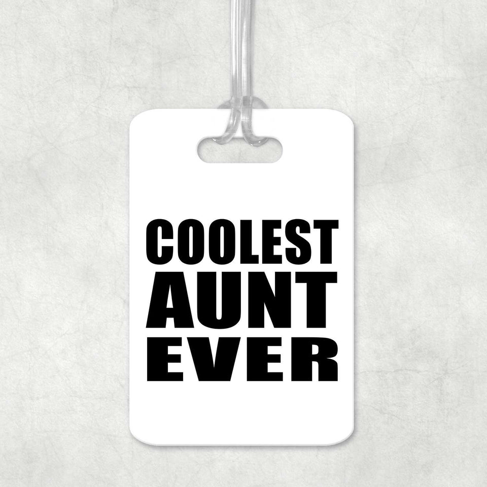 Coolest Aunt Ever - Luggage Bag Tag