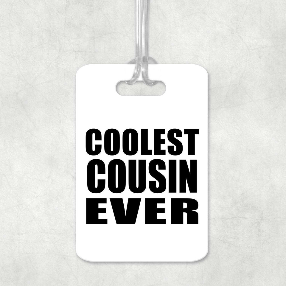 Coolest Cousin Ever - Luggage Bag Tag