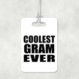 Coolest Gram Ever - Luggage Bag Tag