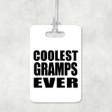 Coolest Gramps Ever - Luggage Bag Tag