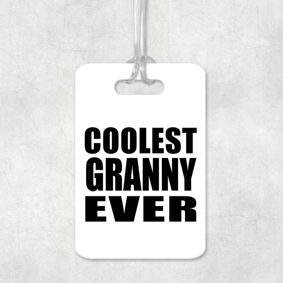 Coolest Granny Ever - Luggage Bag Tag