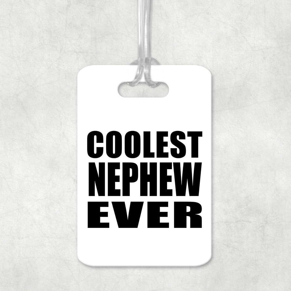 Coolest Nephew Ever - Luggage Bag Tag