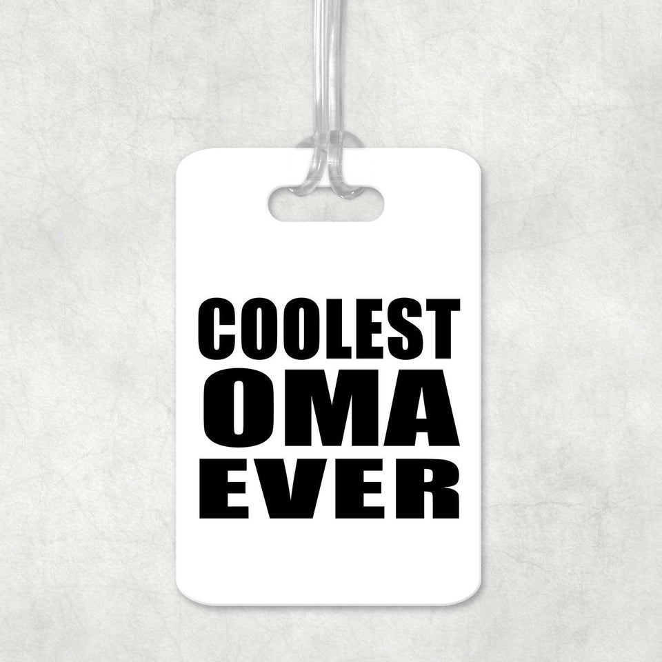 Coolest Oma Ever - Luggage Bag Tag