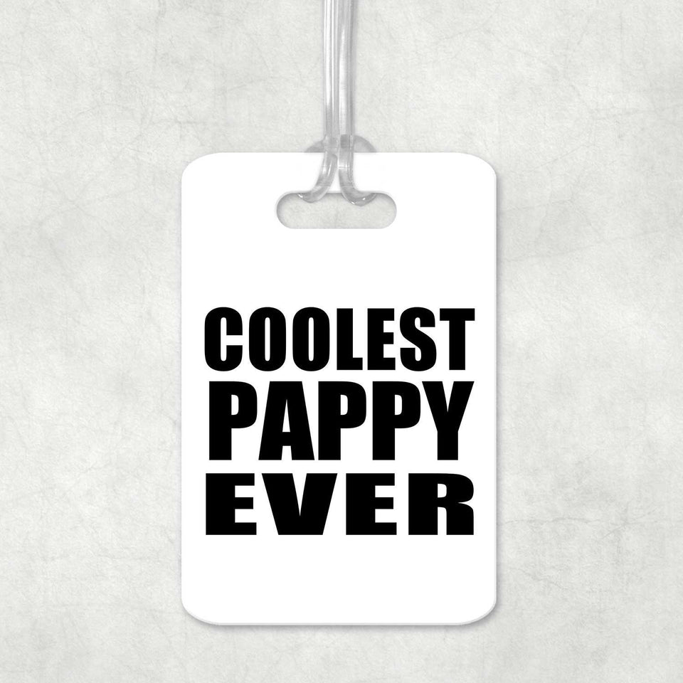 Coolest Pappy Ever - Luggage Bag Tag