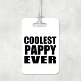 Coolest Pappy Ever - Luggage Bag Tag