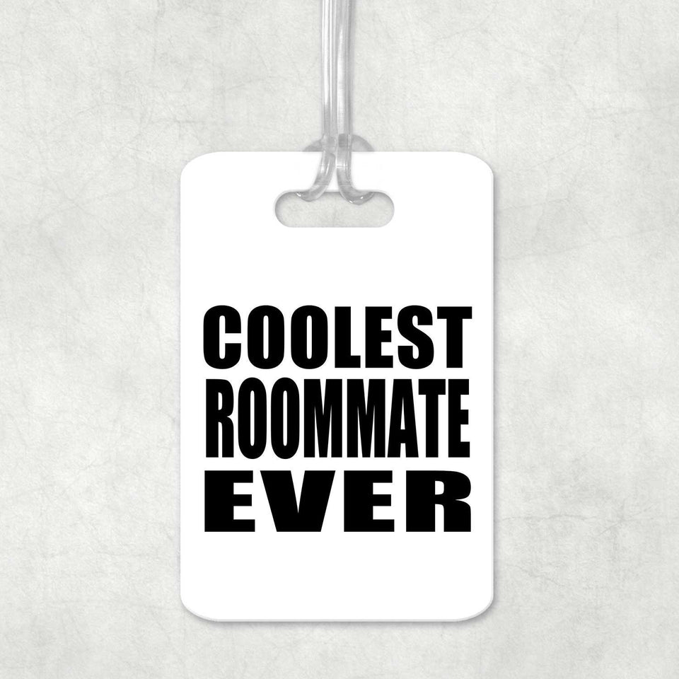 Coolest Roommate Ever - Luggage Bag Tag