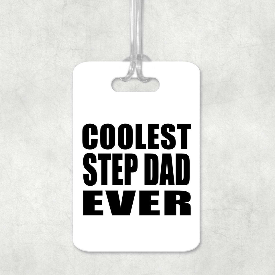 Coolest Step Dad Ever - Luggage Bag Tag